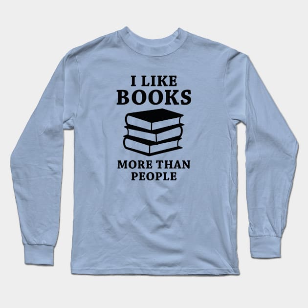 I Like Books Long Sleeve T-Shirt by VectorPlanet